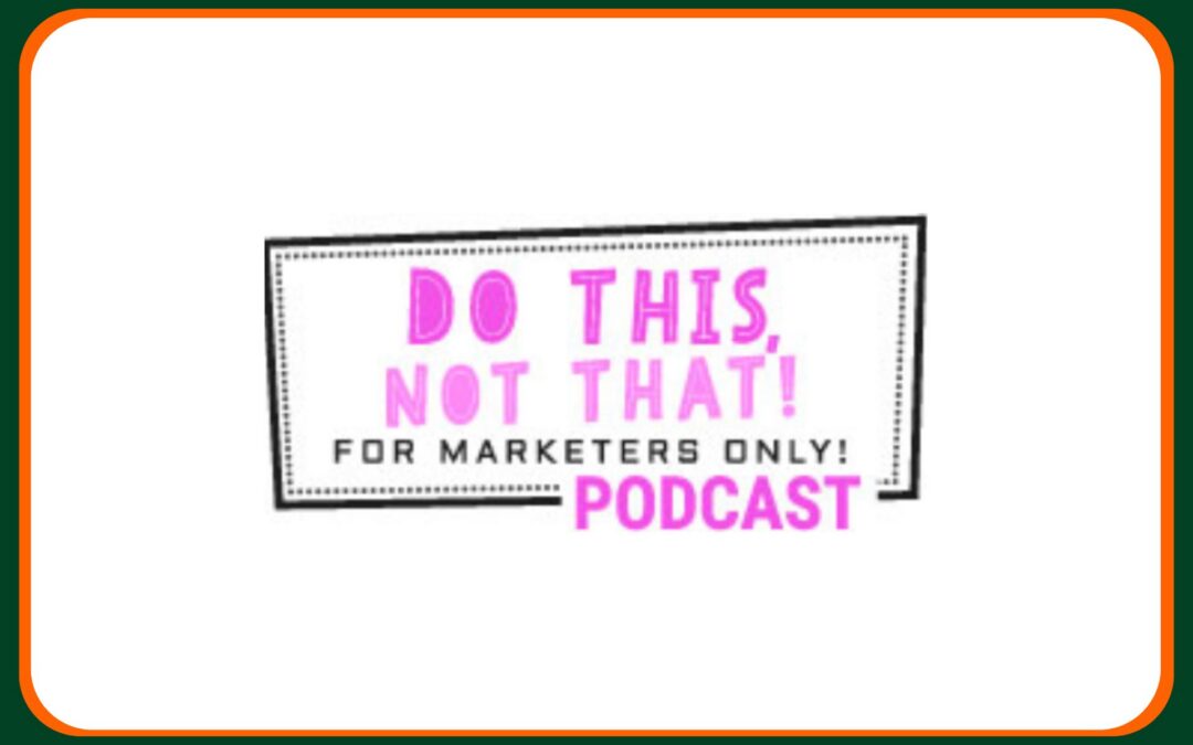 How ‘Do This, Not That’ Became a Leading Marketing Podcast And Generated Over $1.5M in Revenue in Year 1