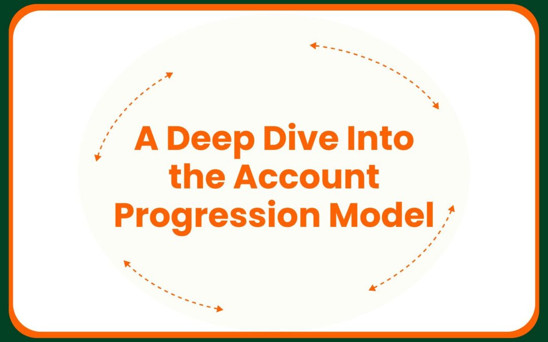 A Deep Dive Into the Account Progression Model