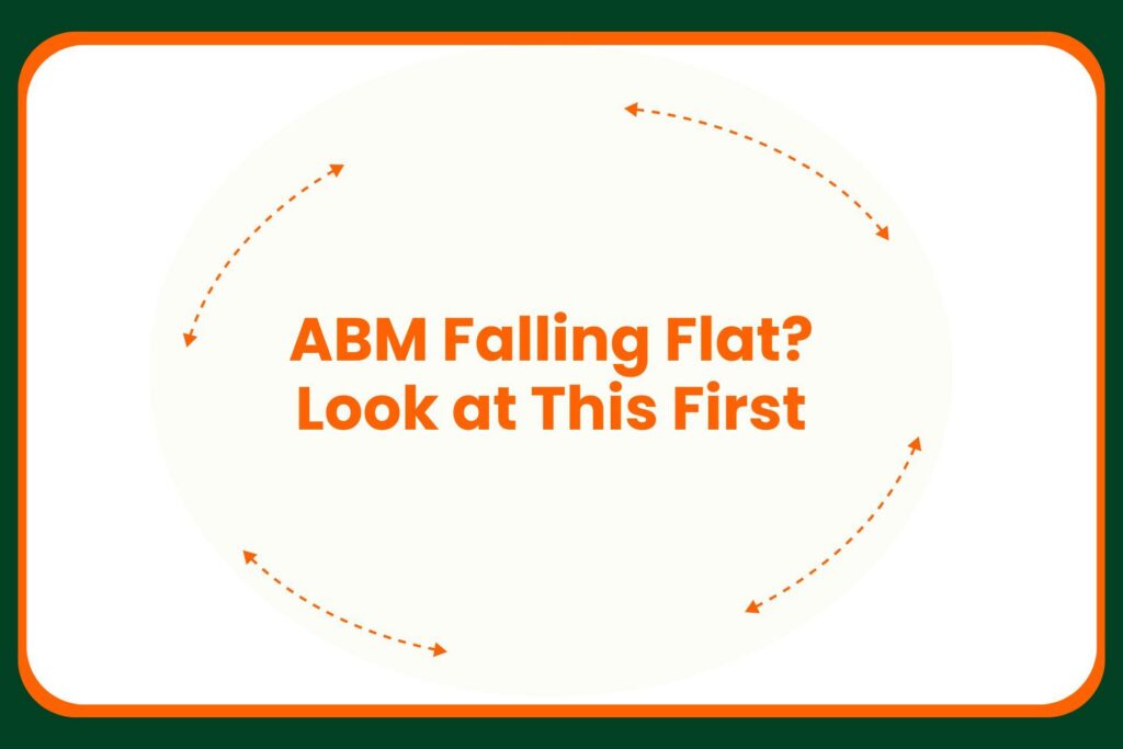 Text in orange reads ABM Falling Flat? Look at This First in the center, surrounded by curved, dashed arrows on a pale background with a green border.