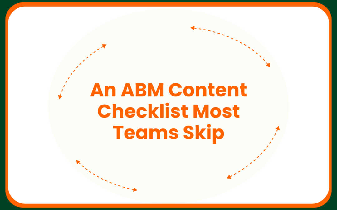 An ABM Content Checklist Most Teams Skip
