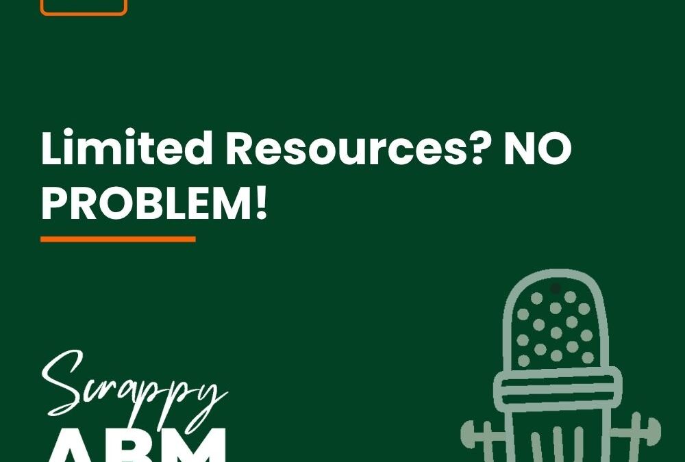 Episode 44 – Limited Resources? NO PROBLEM!