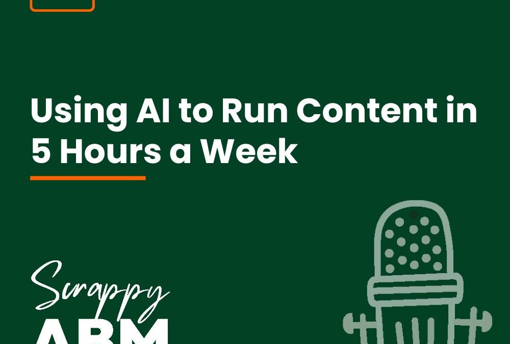 Episode 16- Using AI to Run Content in 5 Hours a Week