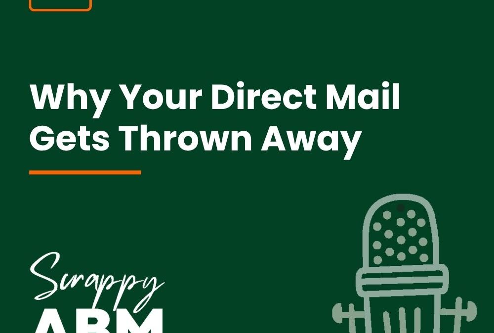 Episode 248 – Why Your Direct Mail Gets Thrown Away