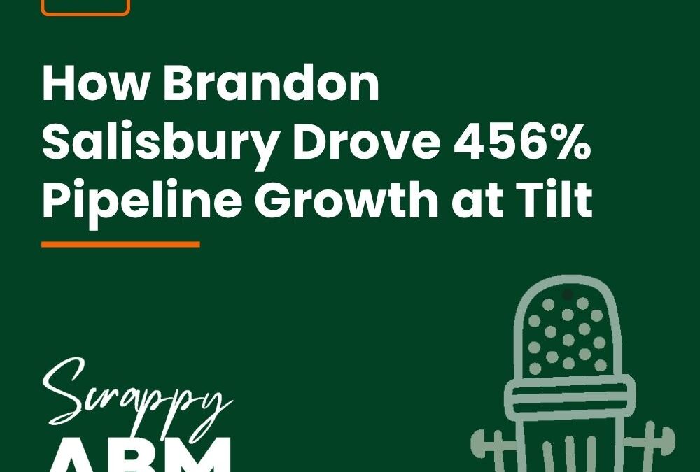 Episode 179 – How Brandon Salisbury Drove 456% Pipeline Growth at Tilt